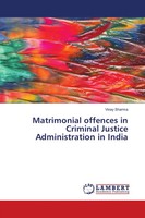 Vinay Sharma | Matrimonial Offences In Criminal Justice Administration In India