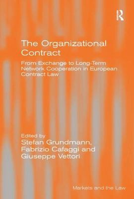 Organizational Contract : From Exchange to Long-Term Network Cooperation in E...