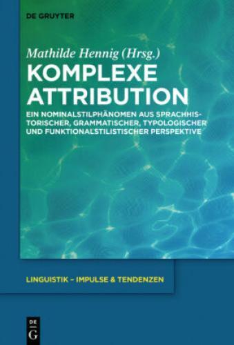 Thumbnail - Komplexe Attribution Ein Nominalstilphänomen Aus Sprachhistorischer,