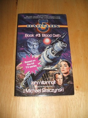 Blood Oath: Babylon 5, Book #3