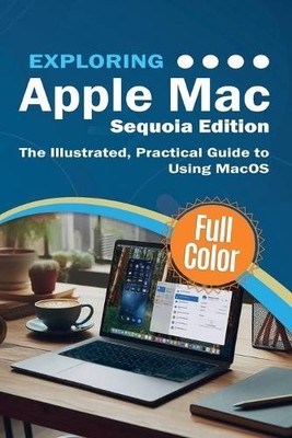 Kevin Wilson Exploring Apple Mac - Sequoia Edition (Taschenbuch) (US IMPORT)
