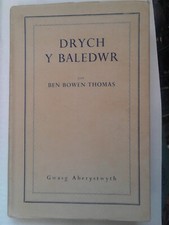 Drych Y Baledwyr - Ben Bowen Thomas (1st edition hardback)