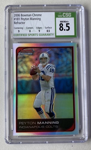 2006 Bowman Chrome REFRACTOR #181 Peyton Manning, CSG 8.5! NM/MINT - Picture 3 of 3