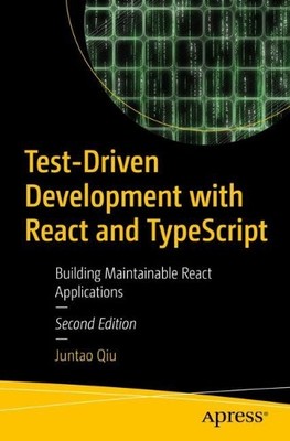 Juntao Qiu Test-Driven Development with React and Type (Taschenbuch) (US IMPORT)