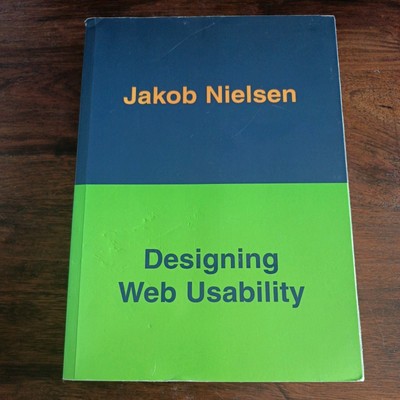 Designing Web Usability: The Practice of Simplicity - Jakob Nielsen