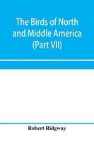 Robert Ridgway | The Birds Of North And Middle America | Taschenbuch | Englisch