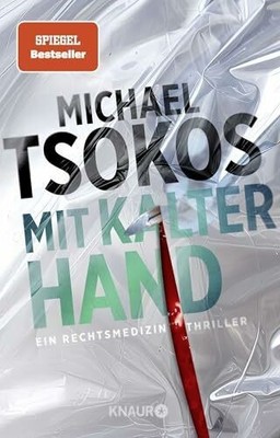 Mit kalter Hand: Ein Rechtsmedizin-Thriller | Der neue Band der Buch Knaur TB
