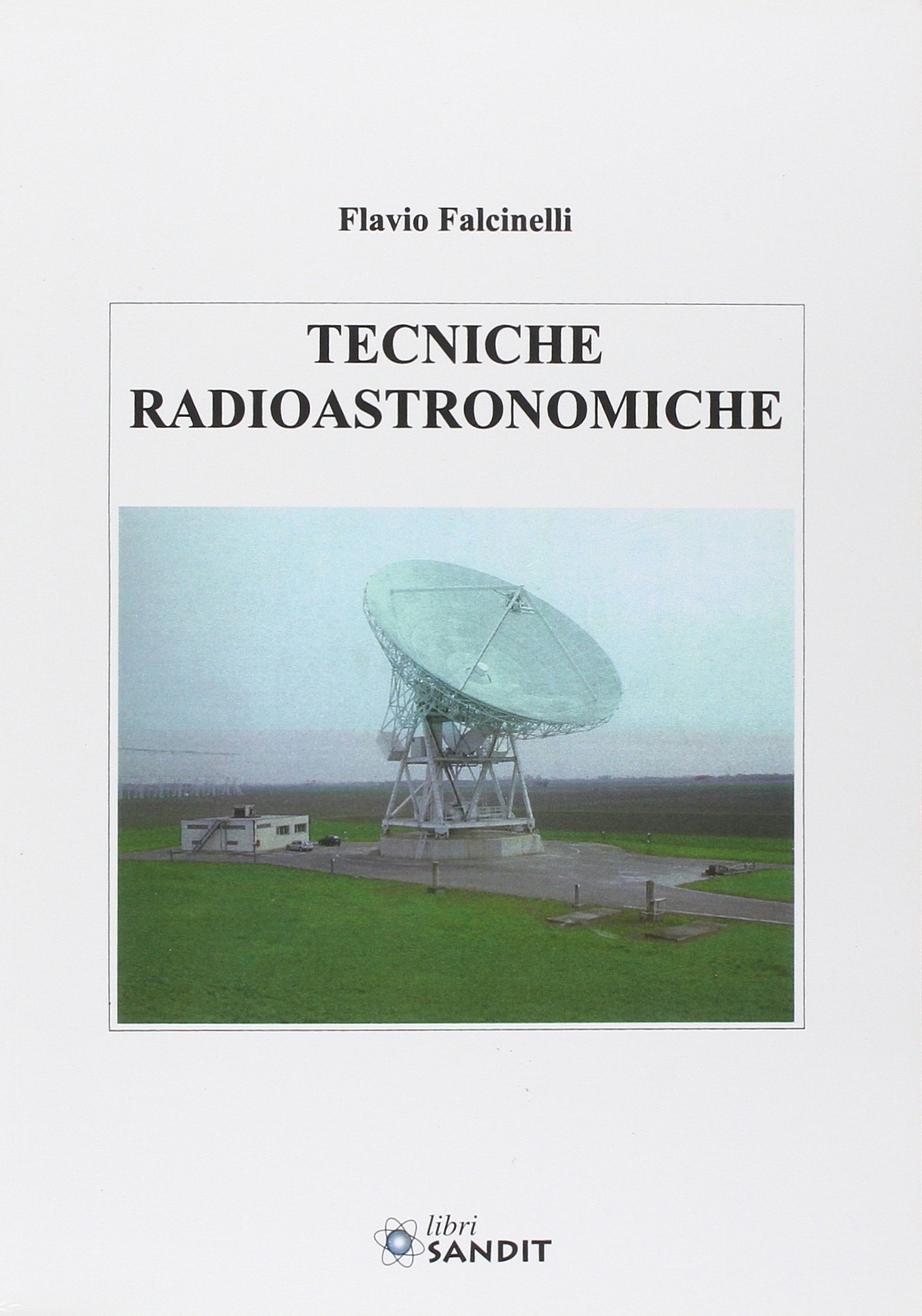 9788889150634 Tecniche radioastronomiche - Flavio Falcinelli