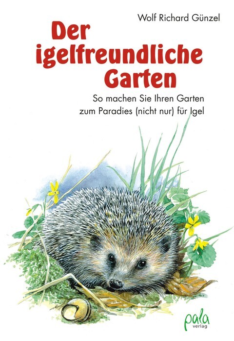 Thumbnail - Der Igelfreundliche Garten Wolf Richard Günzel 9783895662508