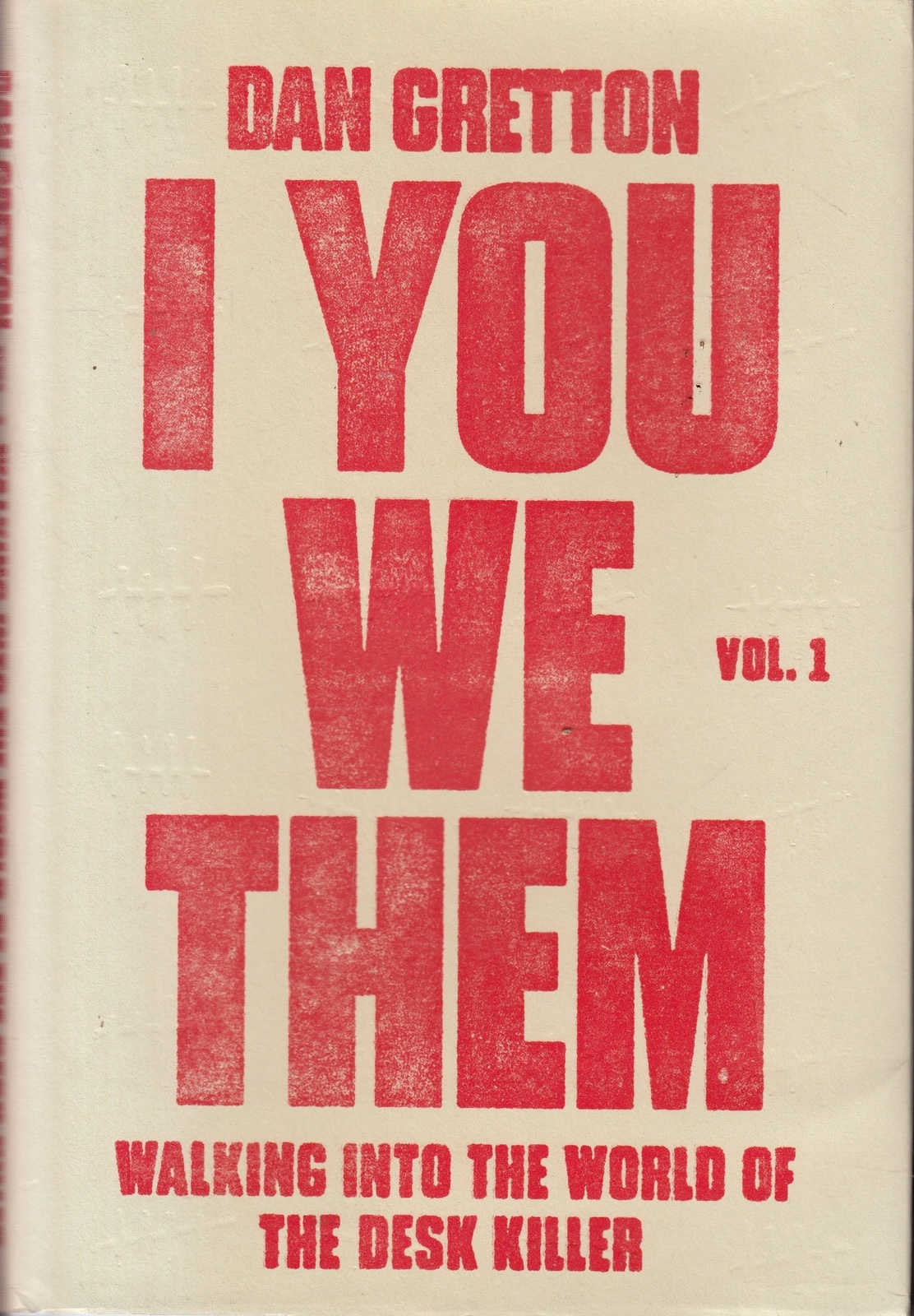 I YOU WE THEM, VOL. 1: Walking into the World o... - Dan Gretton - Good - Har...