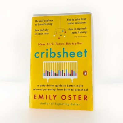 Cribsheet by Emily Oster Paperback Parenting Guide Penguin Nonfiction