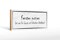 Holzschild Spruch 27X10 Cm Fenster Putzen Ist Was FüR Leute Schild Wooden Sign
