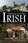 Making Ireland Irish: Tourism and National Identity Since the Irish Civil War by Dr Eric G. E. Zuelow (Hardback, 2009)