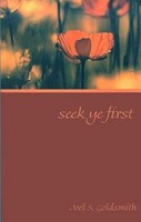 Seek Ye First Joel S. Goldsmith