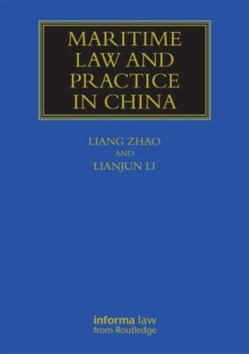 Maritime Law and Practice in China, Hardcover by Zhao, Liang; Lianjun, Li, Br...