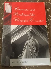 Poststructuralist Readings of the Pedagogical Encounter