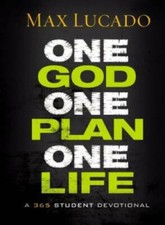 One God, One Plan, One Life: A 365 Devotional...