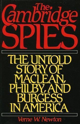 Die Cambridge-Spione: Die unerzählte Geschichte von Maclean, Philby und Burgess in Amerika