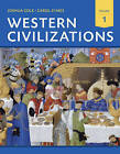 Western Civilizations: Their History & Their Culture: v. 1 by Carol Symes, Joshua Cole (Paperback, 2013)