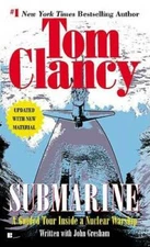 Submarine: A Guided Tour Inside a Nuclear Warship (Tom Clancy's Military  - GOOD