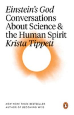 Einstein's God : Conversations about Science and the Human Spirit