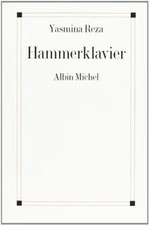 Hammerklavier von Yasmina Reza | Buch | Zustand sehr gut