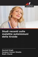 Govind Singh (U. A.) | Studi Recenti Sulle Malattie Autoimmuni Della Tiroide