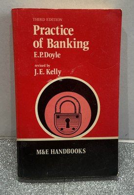 Practice of Banking By E.P.Doyle