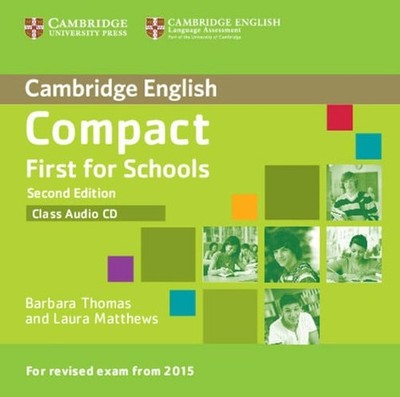 Compact First for Schools Class Audio CD (Cambridge English), Matthews, Laura, T