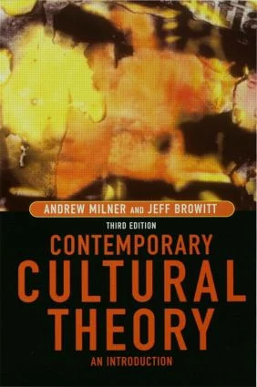 Contemporary Cultural Theory - 3rd Edition