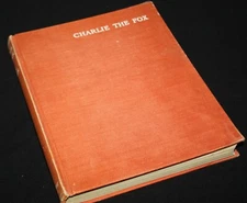 CHARLIE THE FOX  John Budden  1932 First Edition