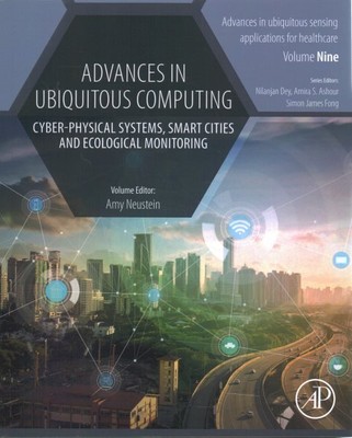 Fortschritte im Ubiquitous Computing: Cyber-Physical Systems, Smart Cities und E...