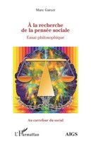 À La Recherche De La PenséE Sociale | Essai De Philosophie | Marc Garcet | Buch
