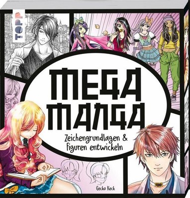 Mega Manga: Zeichengrundlagen & Figuren entwickeln Keck, Gecko: