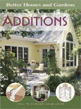 Additions - Paperback By Better Homes and Gardens - VERY GOOD
