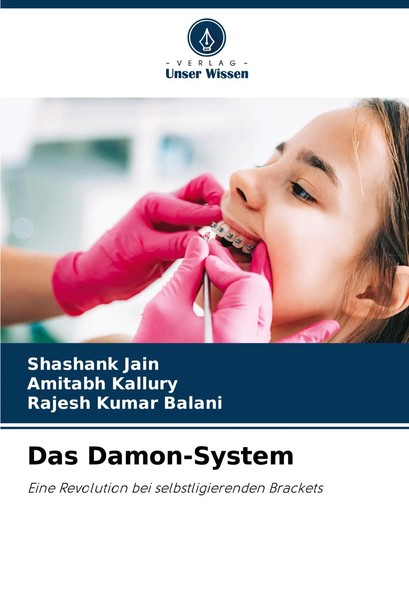 Das Damon-System Eine Revolution Bei Selbstligierenden Brackets Jain (U. A.)-image