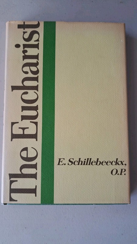 *The Eucharist* by E. Schillebeeckx (1968) - 1st Edition  - HC/DJ