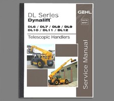 GEHL DL6 DL7 DL8 DL9 DL10 DL11 DL12 Telescopic Handlers Service Manual - 907871