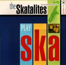 Skatalites ‎– Play Ska NEW VINYL LP £14.99 ROCKSTEADY SKA SKINHEAD