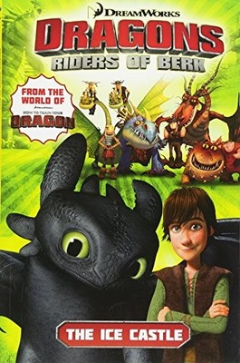 DRAGONS: RIDERS OF BERK - VOLUME 3: THE ICE CASTLE (HOW TO By Jack Lawrence *VG*