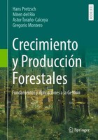 Crecimiento Y ProduccióN Forestales Hans Pretzsch