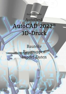 AutoCAD 2022 3D-Druck | Buch | 9783754373231