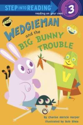 Wedgieman and the Big Bunny Trouble (Step into Reading) - Paperback - GOOD