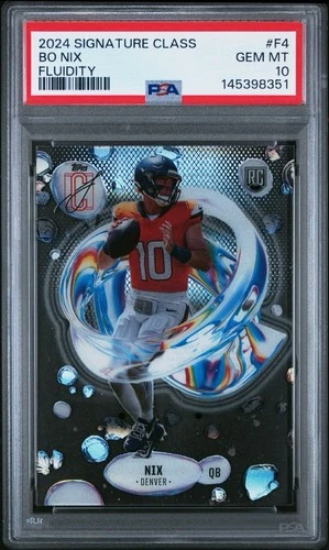 2024 Topps Signature Class Bo Nix Fluidity RC Rookie #F-4 Broncos PSA 10