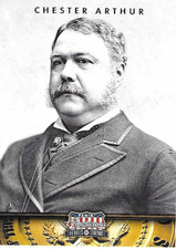 Panini Americana Heroes & Legends #21 CHESTER ARTHUR ~ NON Sport Card