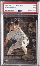 1997 METAL UNIVERSE #90 KEVIN APPIER PSA 7