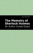 Arthur Conan, Sir Doyle The Memoirs of Sherlock Holmes (Hardback) Mint Editions