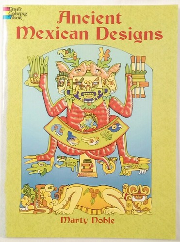 DOVER Ancient Mexican Designs adult coloring book 2004 by Marty Noble 28 illustr