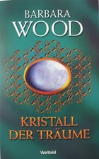 Kristall der Träume,Wood, Barbara: Barbara: Wood,