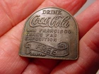 vintage metal Drink Coca Cola TOKEN San Francisco Trans Pan Exposition free Coke